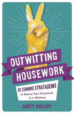 Outwitting Housework (eBook, ePUB) - Phillips, Barty