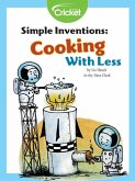 Simple Inventions: Cooking with Less (eBook, PDF)