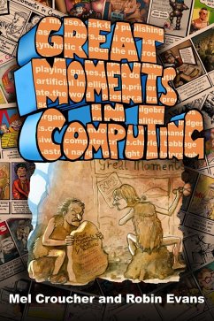 Great Moments in Computing (eBook, ePUB) - Croucher, Mel