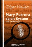 Mary Ferrera spielt System (mit Illustrationen) (eBook, ePUB)