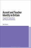 Accent and Teacher Identity in Britain (eBook, ePUB)