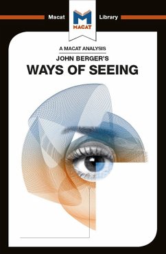 An Analysis of John Berger's Ways of Seeing (eBook, PDF)
