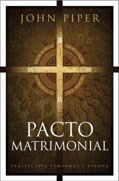 Pacto matrimonial (eBook, ePUB) - Piper, John