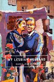 My Lesbian Husband (eBook, ePUB)