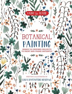 Paint and Frame: Botanical Painting (eBook, ePUB) - Boccaccini Meadows, Sara