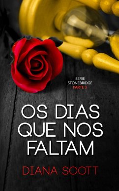 Os dias que nos faltam (eBook, ePUB) - Scott, Diana