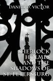Sherlock Holmes and The Shadows of St Petersburg (eBook, ePUB)
