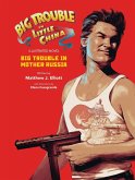 Big Trouble in Little China: Big Trouble in Mother Russia Novel (eBook, ePUB)