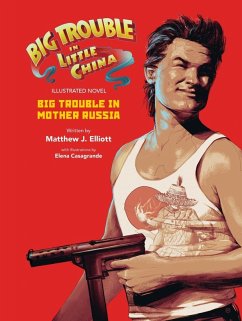 Cover Big Trouble in Little China: Big Trouble in Mother Russia Novel (eBook, ePUB)
