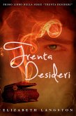 Trenta Desideri (eBook, ePUB) Trenta Desideri (eBook, ePUB)