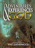 Adventures and Experiences with God (eBook, ePUB)