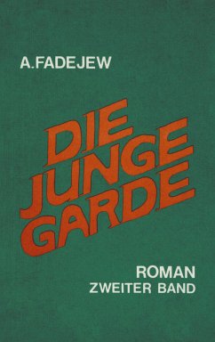 Die junge Garde Band 2 (eBook, ePUB) - Fadejew, A.