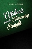 Offshoots From The Narrowing Straight (eBook, ePUB)