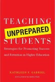 Teaching Unprepared Students (eBook, ePUB) Teaching Unprepared Students (eBook, ePUB)