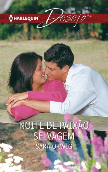 Noite de paixão selvagem (eBook, ePUB) Noite de paixão selvagem (eBook, ePUB)