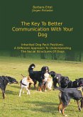 The Key To Better Communication With Your Dog (eBook, ePUB)