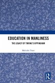 Education in Manliness (eBook, PDF)