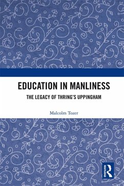 Education in Manliness (eBook, PDF) - Tozer, Malcolm