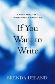 If You Want to Write (eBook, ePUB)