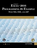 Microsoft Excel 2016 Programming by Example with VBA, XML, and ASP (eBook, ePUB)