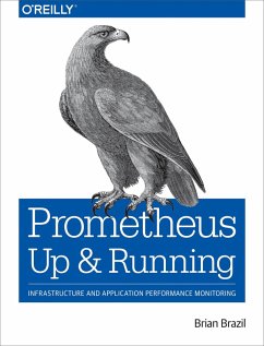 Prometheus: Up & Running (eBook, ePUB) - Brazil, Brian