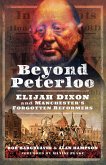 Beyond Peterloo (eBook, ePUB)