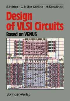 Design of VLSI Circuits (eBook, PDF) - Hörbst, Egon; Müller-Schloer, Christian; Schwärtzel, Heinz