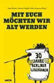 Mit euch möchten wir alt werden (eBook, ePUB)