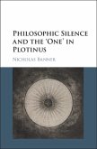 Philosophic Silence and the 'One' in Plotinus (eBook, PDF)