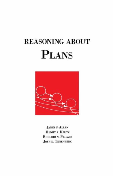 Reasoning About Plans (eBook, PDF) Reasoning About Plans (eBook, PDF)