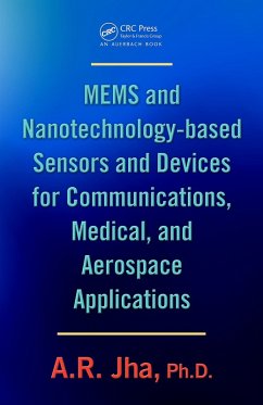 MEMS and Nanotechnology-Based Sensors and Devices for Communications, Medical and Aerospace Applications (eBook, PDF) - Jha, A. R.