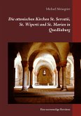 Die ottonischen Kirchen St. Servatii, St. Wiperti und St. Marien in Quedlinburg (eBook, ePUB)