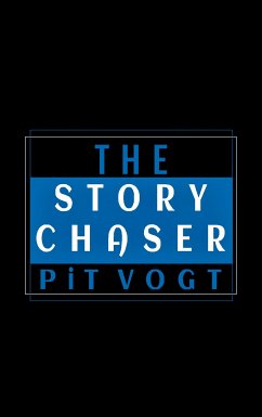 The Story Chaser (eBook, ePUB)