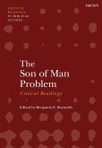 The Son of Man Problem: Critical Readings (eBook, PDF)