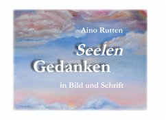 Seelengedanken in Schrift und Bild (eBook, ePUB) - Rutten, Aino