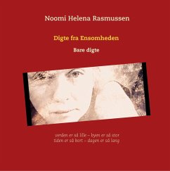 Digte fra Ensomheden (eBook, ePUB) - Rasmussen, Noomi Helena