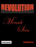 Revolution Mensch Sein (eBook, ePUB)