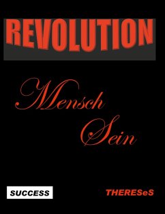 Revolution Mensch Sein (eBook, ePUB) - Spieß, Gerda
