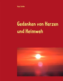 Gedanken von Herzen und Heimweh (eBook, ePUB) - Zeidler, Seija