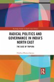 Radical Politics and Governance in India's North East (eBook, PDF)