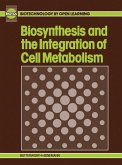 Biosynthesis & Integration of Cell Metabolism (eBook, PDF)