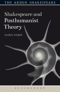 Shakespeare and Posthumanist Theory (eBook, PDF) - Raber, Karen