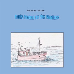 Pauls Ferien an der Nordsee (eBook, ePUB)