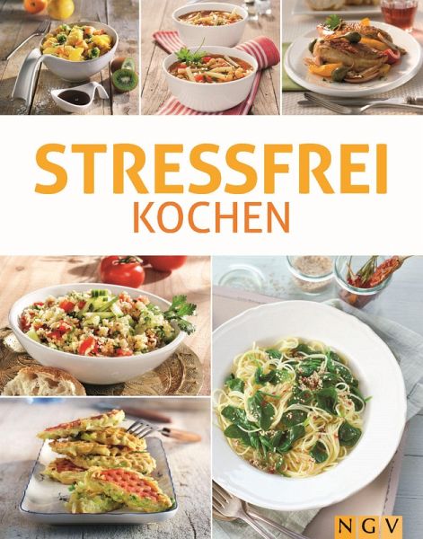 Stressfrei kochen (eBook, ePUB) Stressfrei kochen (eBook, ePUB)
