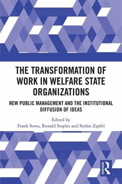 The Transformation of Work in Welfare State Organizations (eBook, PDF)