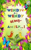 Windy and Wendy Get Bendy and Fly! Children's Picture Book. (eBook, ePUB)