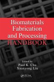 Biomaterials Fabrication and Processing Handbook (eBook, PDF)