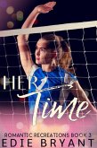 Her Time (Romantic Recreations, #3) (eBook, ePUB) Her Time (Romantic Recreations, #3) (eBook, ePUB)