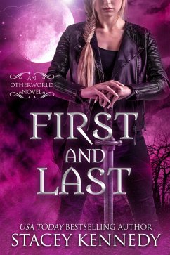 First and Last (Otherworld, #6) (eBook, ePUB) - Kennedy, Stacey