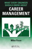 What Every Engineer Should Know About Career Management (eBook, PDF)